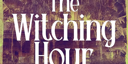 Hobart Horror Society Book Club | The Witching Hour by Anne Rice