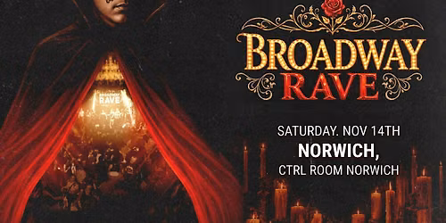 Broadway Rave at CTRL-ROOM at BOX22
