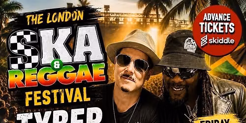 Special Kinda Madness - East London Ska & Reggae Festival - Hainault