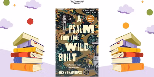 LGBTQIA+ Book Club: A Psalm for the Wild Built by Becky Chambers