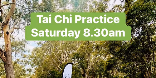 Tai Chi Practice (Saturday)