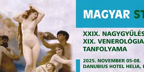 Magyar STI T\u00e1rsas\u00e1g XXIX. Nagygy\u0171l\u00e9se \u00e9s XIX. Venerol\u00f3giai Tov\u00e1bbk\u00e9pz\u0151 Tanfolyama
