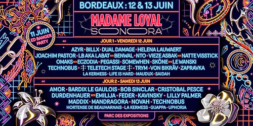 MADAME LOYAL x SONORA : BORDEAUX 2026