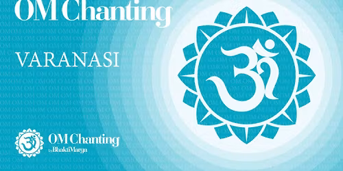 OM CHANTING - VARANASI