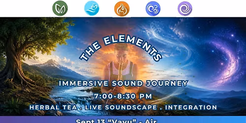 The Elements Soundbath "Vayu" 