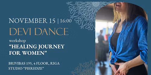 Devi dance - Healing journey for women \/ \u0418\u0441\u0446\u0435\u043b\u044f\u044e\u0449\u0435\u0435 \u043f\u0443\u0442\u0435\u0448\u0435\u0441\u0442\u0432\u0438\u0435 \u0434\u043b\u044f \u0436\u0435\u043d\u0449\u0438\u043d