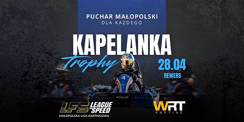 Kapelanka Trophy R - 3. Runda Pucharu Ma\u0142opolski LFS 2026