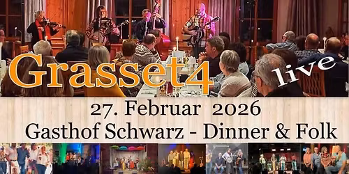 Grasset4 live - Dinner&Folk im Gasthof Schwarz