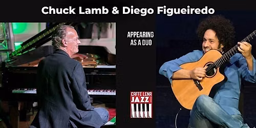 Chuck Lamb & Diego Figueiredo
