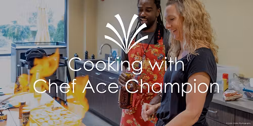 Cooking with Chef Ace Champion