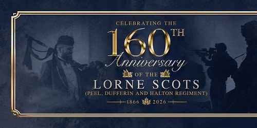 160th Anniversary of The Lorne Scots