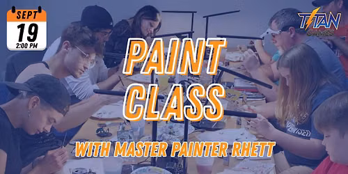 Miniature Paint Class with Master Painter Rhett