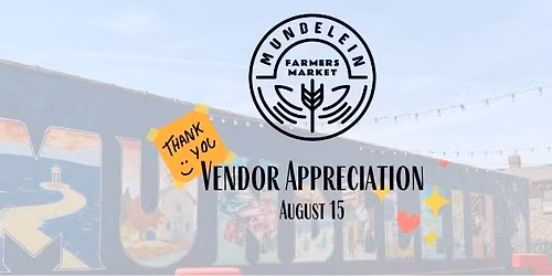 Mundelein Farmers Market-Vendor Appreciation Day