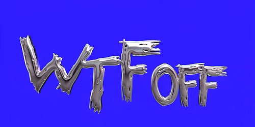 WTF OFF PARTY! [projection du programme WTF OFF] + Queer after party avec THE WHEAL