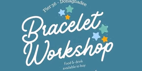 Bracelet Workshop