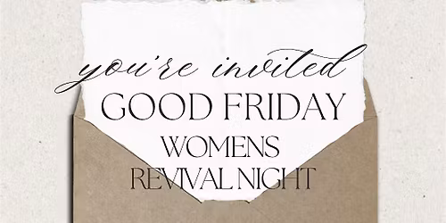 Good Friday Women's Revival Night