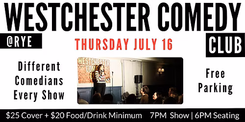 Westchester Comedy Club @ Rye: Thursday Night Laughs - July 2026