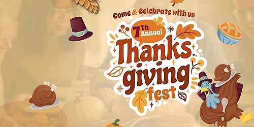 7th Annual Thanksgiving Fest in Fort Worth!