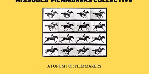 MISSOULA FILMMAKERS COLLECTIVE
