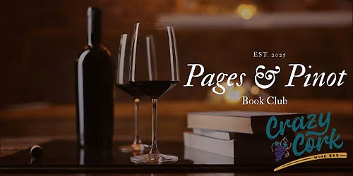 The Crazy Cork Pages & Pinot Book Club
