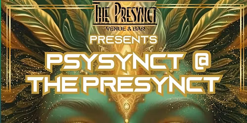 Psysynct at The Presynct Volume 6