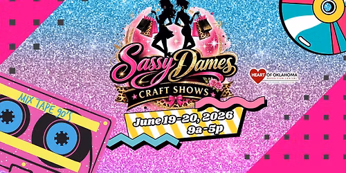 Sassy Dames Craft Shows