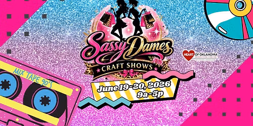 Sassy Dames Craft Shows