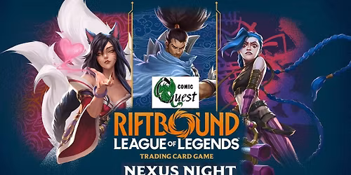 Riftbound TCG Nexus Nights - Mondays at Comic Quest