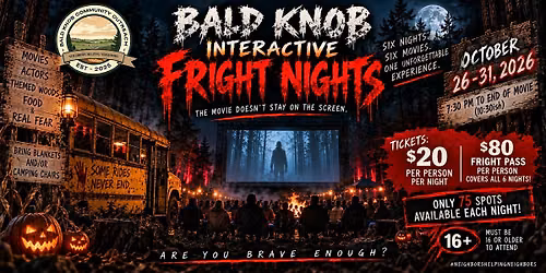Bald Knob Interactive Fright Nights (Oct 26 - 31)