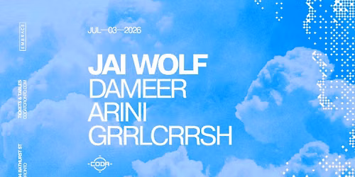 JAI WOLF x CODA | July 3rd
