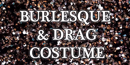 Burlesque & Drag costume exchange - North FL edition!