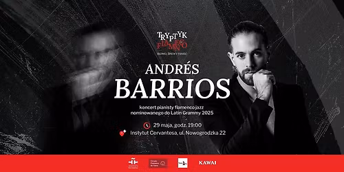 Andr\u00e9s Barrios \u2013 jazzowe flamenco na fortepian