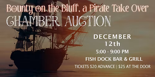Bounty on the Bluff, a Pirate Take Over of the Auction