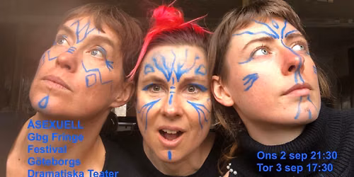 \u00c5sexuell Gbg Fringe Festival 2 sep kl 21:30 och 3 sep 17:30 Gbg Dramatiska Teater