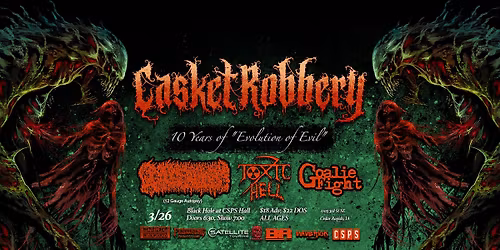 CASKET ROBBERY - March 26th CSPS Hall Black Hole