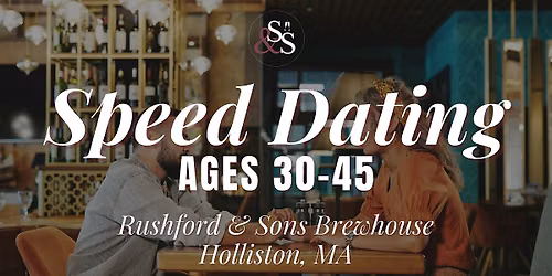 Speed Dating Ages 30-45 in Holliston, MA at Rushford & Sons Brewhouse