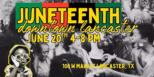 Downtown Lancaster Juneteenth Celebration