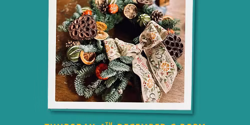 Christmas Wreath Making Workshop at The Valero Lounge