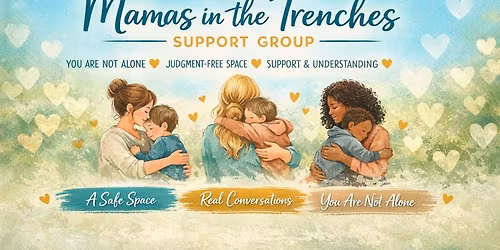 Mamas in the Trenches Support Group Meeting