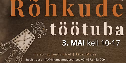 R\u00f5hkude valmistamise t\u00f6\u00f6tuba (kohad broneeritud)