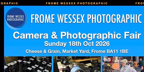 Frome Wessex Camera & PhotographicFair