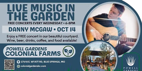 FREE Concert in The Garden: Danny McGaw, Wednesday, Oct 14 at 6:00 PM