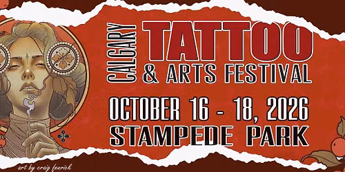 Calgary Tattoo and Arts Festival - 2026