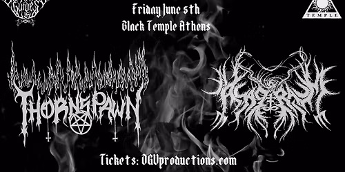 THORNSPAWN(USA)-ASAGRAUM(NL) Live in Black Temple -  Athens