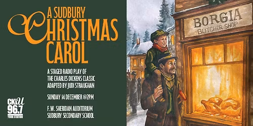 \ud83c\udf84 A Sudbury Christmas Carol \u2013 Staged Radio Play