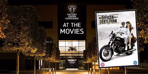 AN OFFICER & A GENTLEMAN TRIUMPH VALENTINE'S MOVIE NIGHT