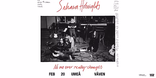 Sahara Hotnights I Ume\u00e5, V\u00e4ven