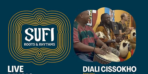 Sufi Roots & Rhythms: Diali Cissokho Trio