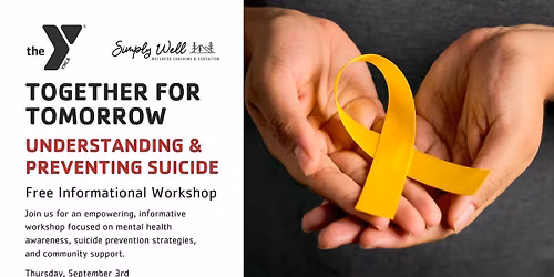 Together for Tomorrow: A Free Informational Workshop