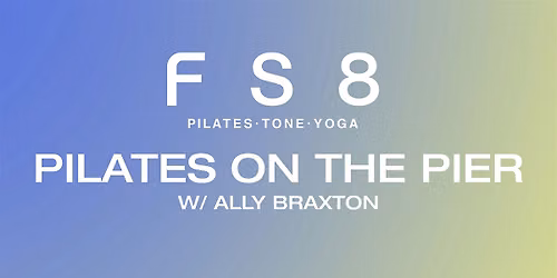 FS8 Pilates on the Pier